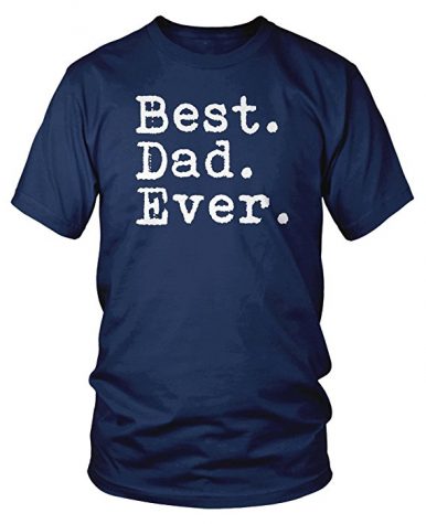 https://www.amazon.com/Best-Dad-Ever-Fathers-Charcoal/dp/B007RGCYSQ/ref=sr_1_5?s=apparel&ie=UTF8&qid=1527791863&sr=1-5&nodeID=7141123011&psd=1&keywords=dad+shirt