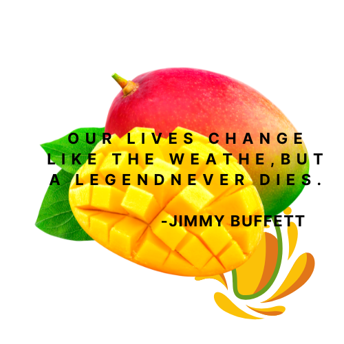 Is that the last mango in Paris? Summer will always have the music that Jimmy Buffet left the world.   Image created in Canva.